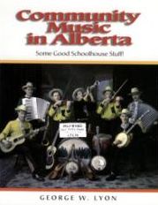 Community Music in Alberta: Some Good School House Stuff!