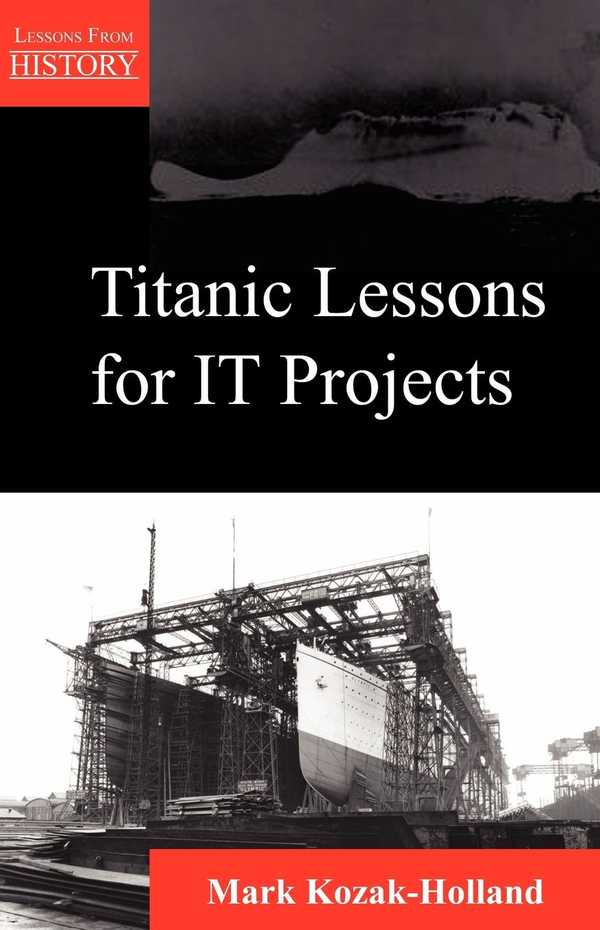Titanic Lessons for IT Projects