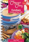 Fondues: Cooking at Your Table