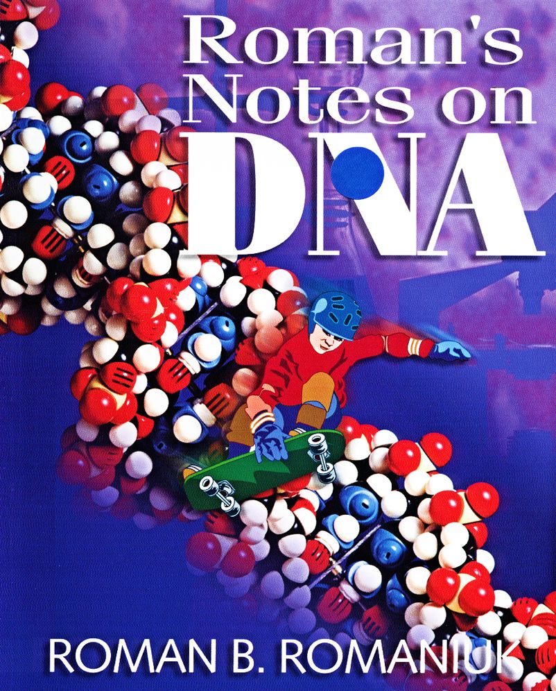 Roman's Notes on DNA
