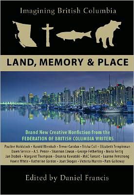 Imagining British Columbia: Land, Memory, and Place