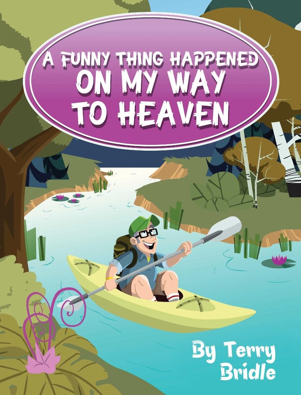 A Funny Thing Happened on My Way to Heaven