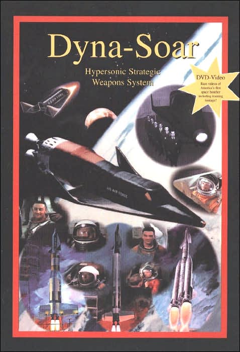 Dyna-Soar: Hypersonic Strategic Weapons System