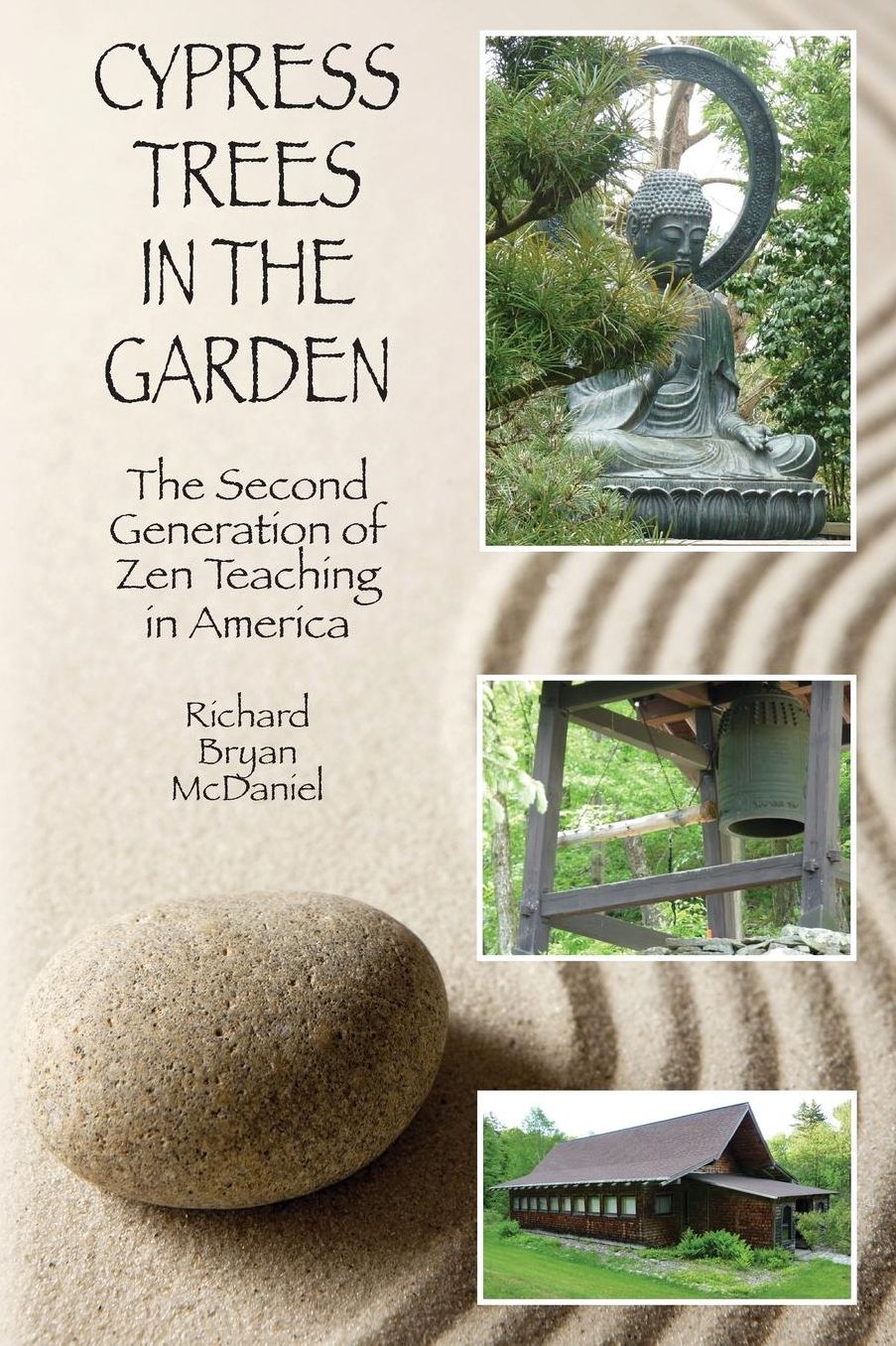 Cypress Trees in the Garden: The Second Generation of Zen Teaching in America