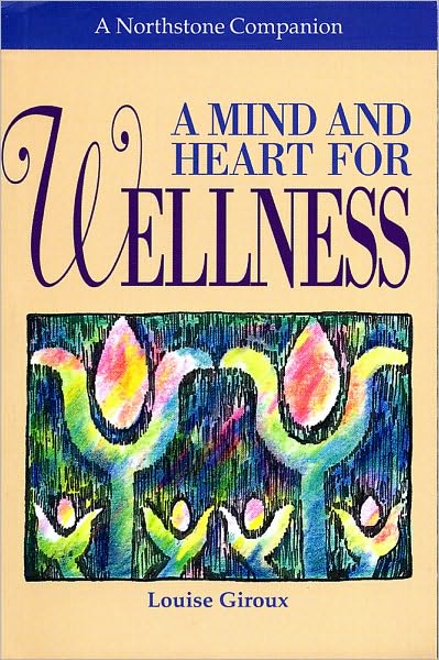 A Mind And Heart For Wellness