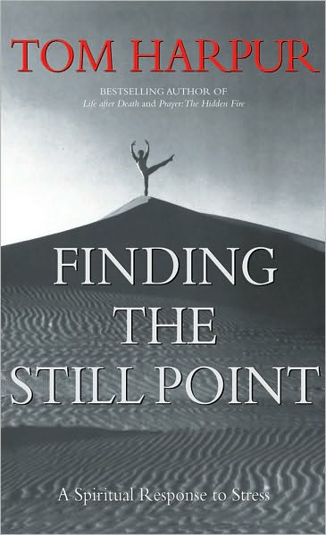 Finding the Still Point: A Spiritual Response to Stress