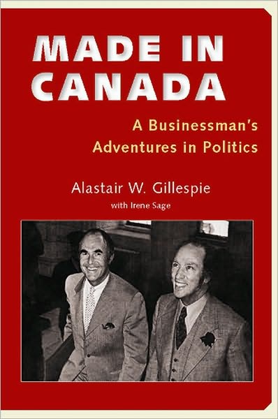Made in Canada: A Businessman's Adventures in Politics