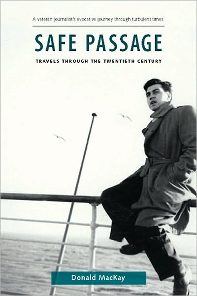 Safe Passage: Travels through the Twentieth Century