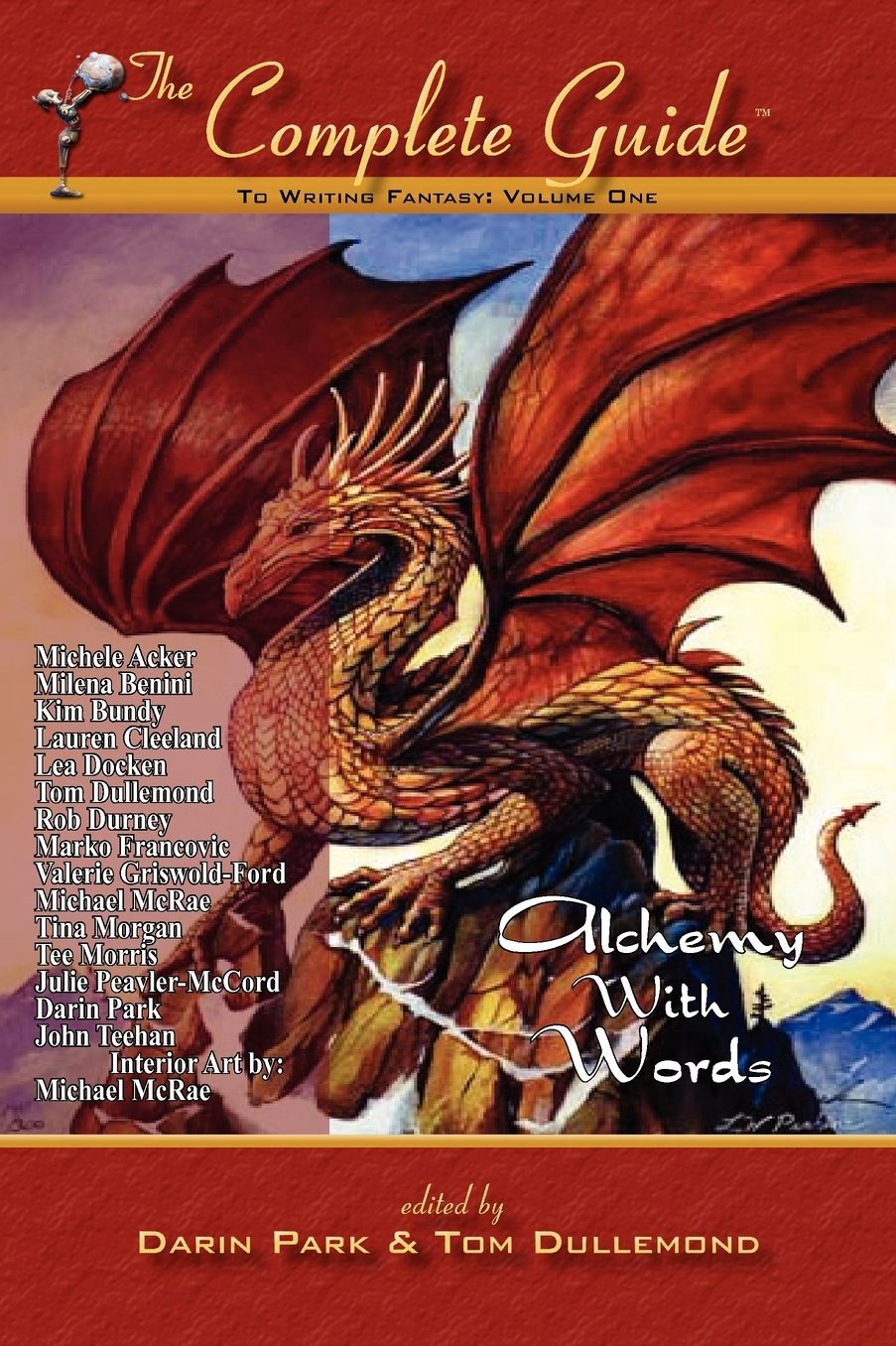 The Complete Guide To Writing Fantasy, Volume One~Alchemy With Words