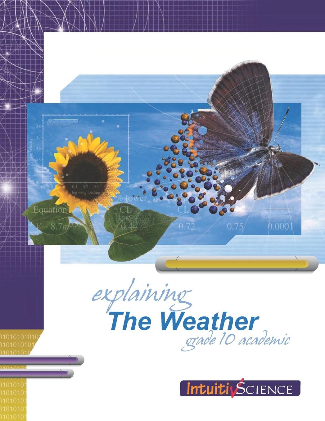 Expaining the Weather: Student Exercises and Teacher Guide for Grade Ten Academic Science