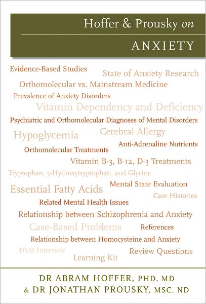 Hoffer & Prousky on Anxiety: Book & CD Interview