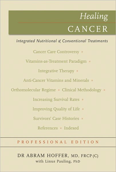 Healing Cancer: Complementary Vitamin & Drug Treatments