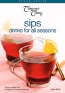 Sips: Drinks for All Seasons