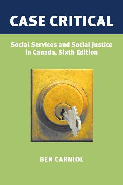 Case Critical: Social Services and Social Justice in Canada, 6th Edition