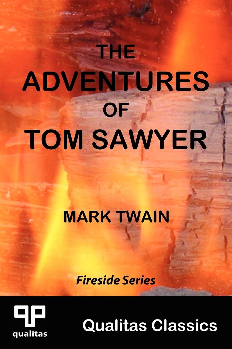The Adventures Of Tom Sawyer (Qualitas Classics)