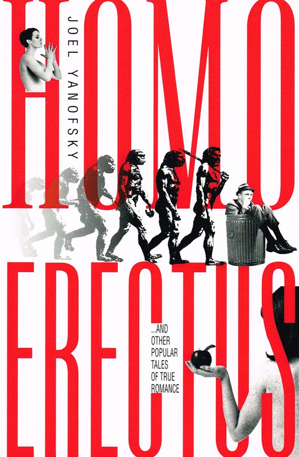 Homo Erectus: And Other Popular Tales of True Romance