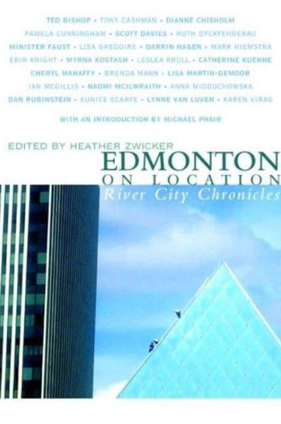 Edmonton on Location: River City Chronicles