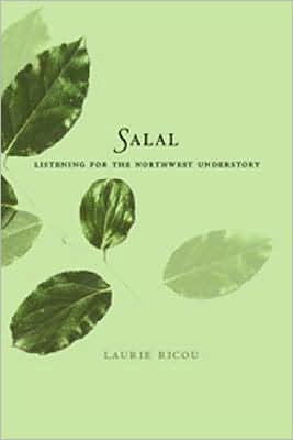 Salal: Listening for the Northwest Understory
