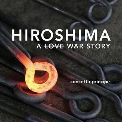 Hiroshima: A Love War Story