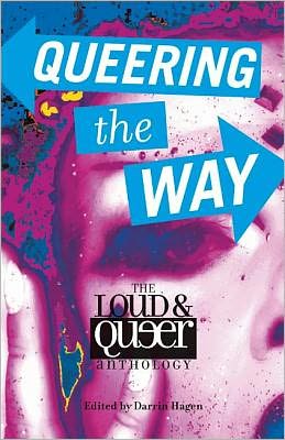 Queering the Way: The Loud and Queer Anthology