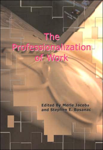 The Professionalization of Work