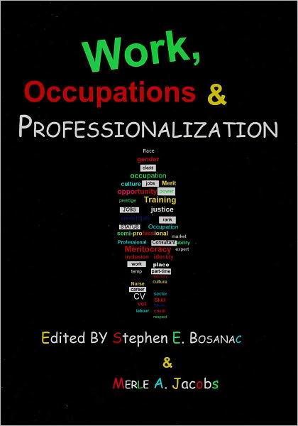 Work, Occupations and Professionalization