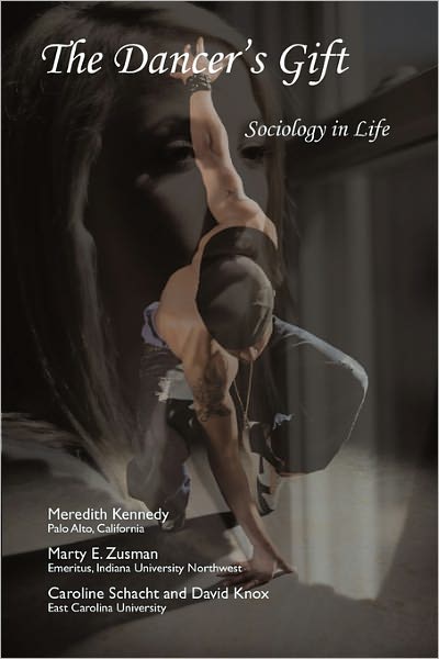 The Dancer's Gift: Sociology in Life