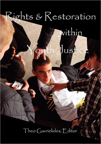 Rights and Restoration Within Youth Justice