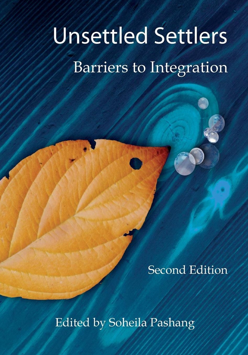 Unsettled Settlers: Barriers to Integration, 2nd ed