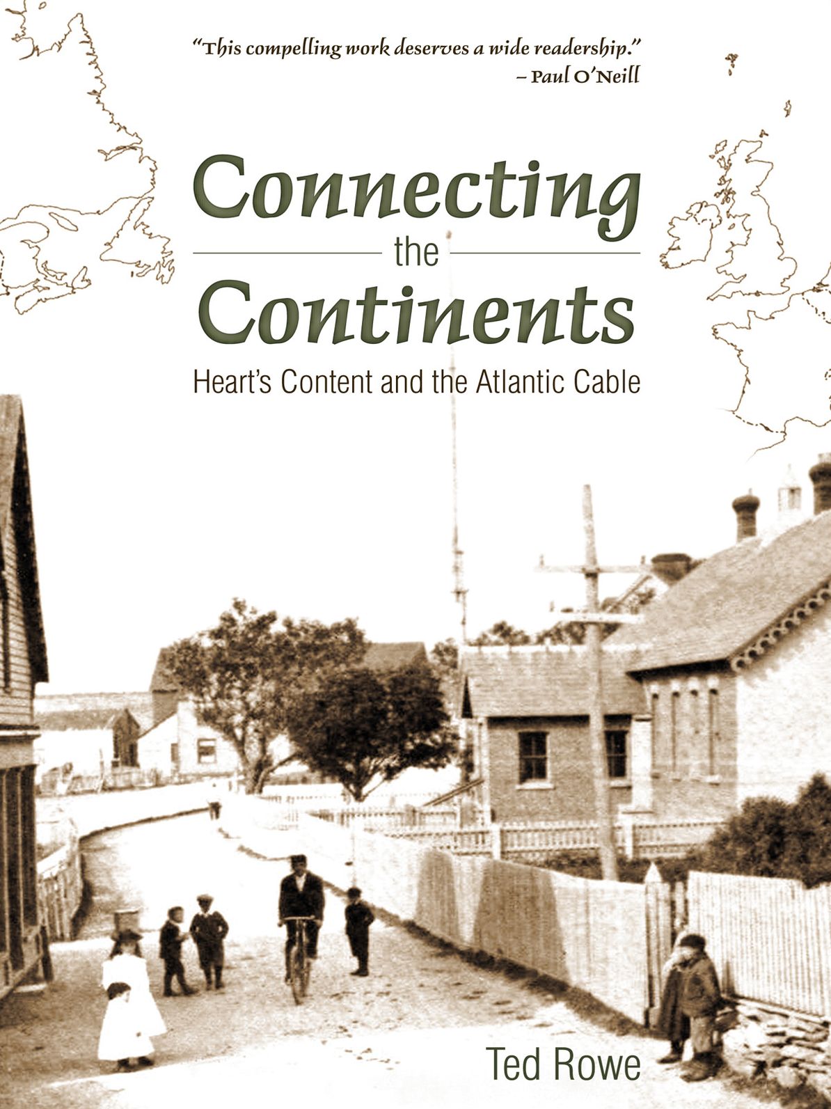 Connecting the Continents: Hearts Content and the Atlantic Cable