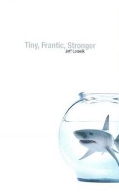 Tiny, Frantic, Stronger