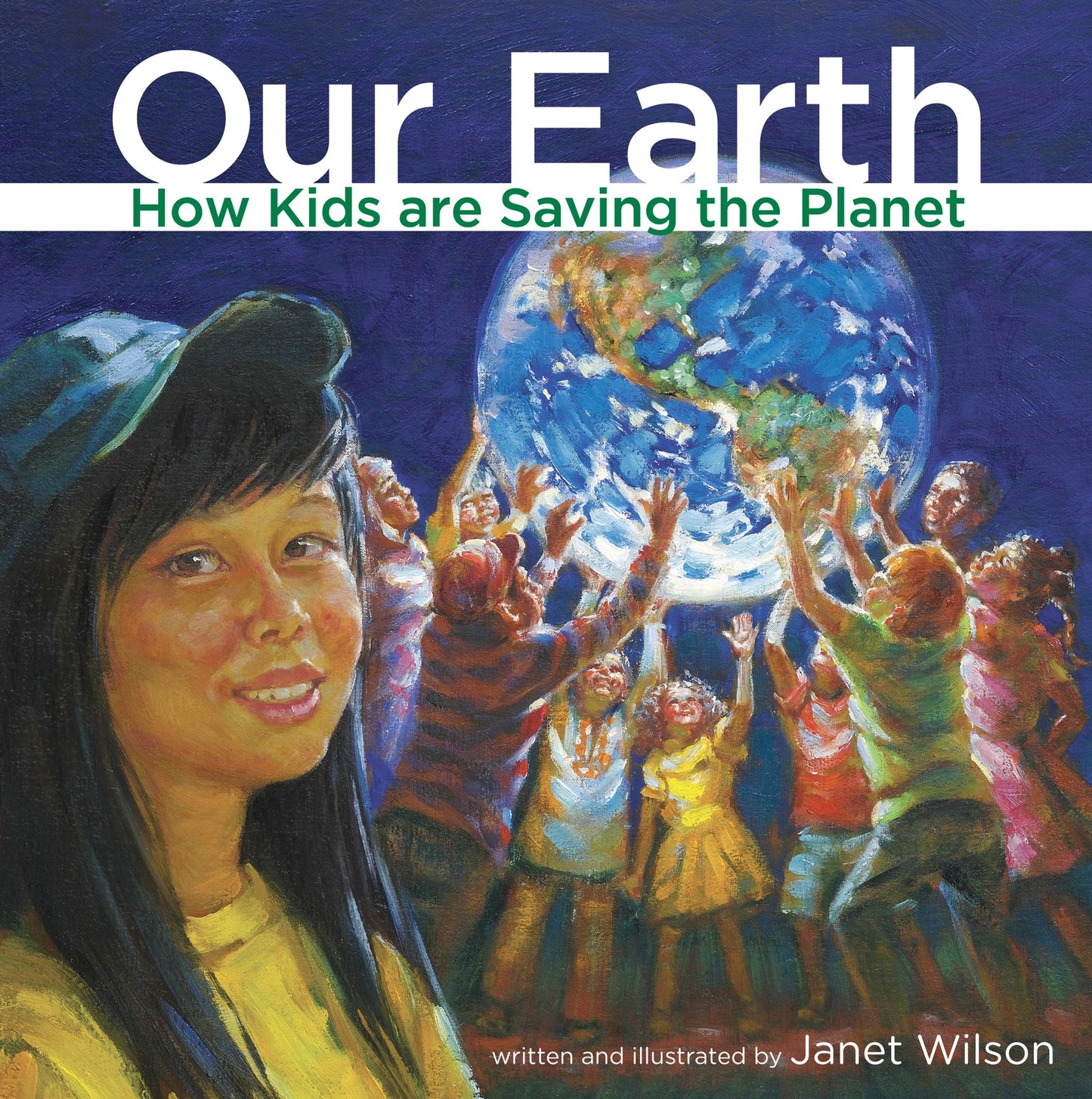 Our Earth: How Kids are Saving the Planet