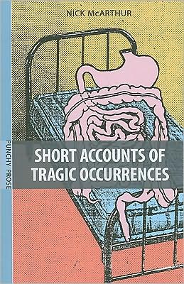 Short Accounts of Tragic Occurrences
