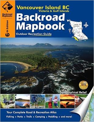 Backroad Mapbook: Vancouver Island BC