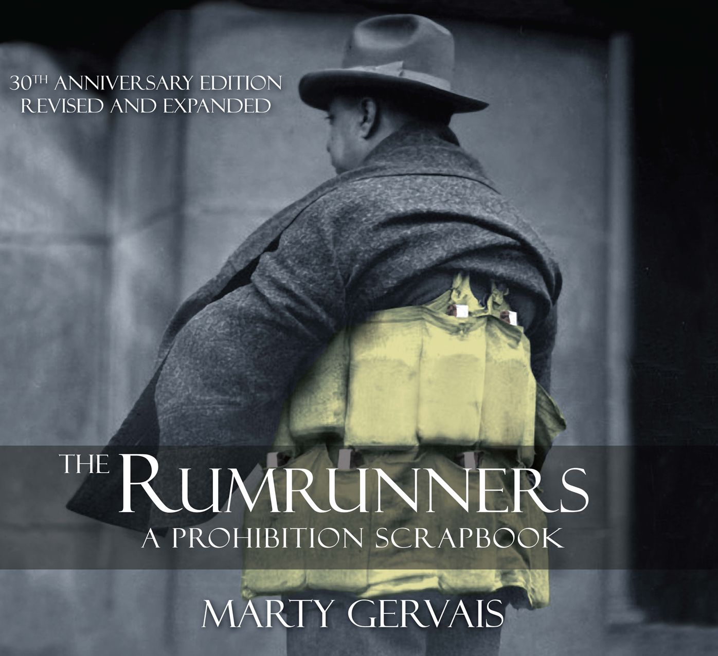 The Rumrunners: A Prohibition Scarpbook