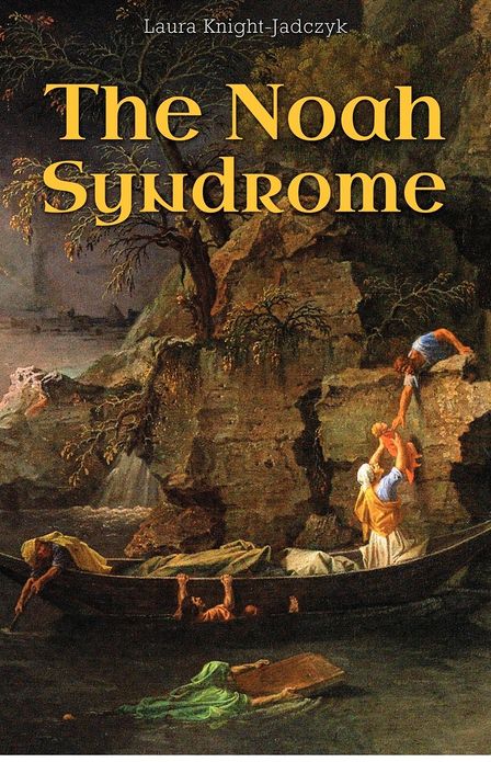The Noah Syndrome