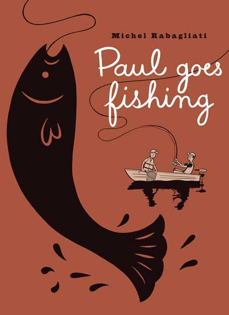 Paul Goes Fishing