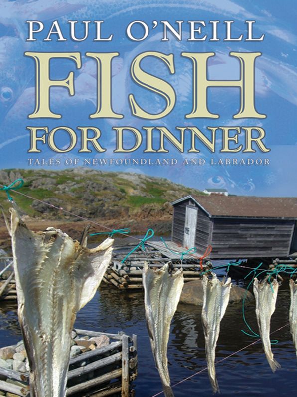 Fish For Dinner: Tales of Newfoundland and Labrador