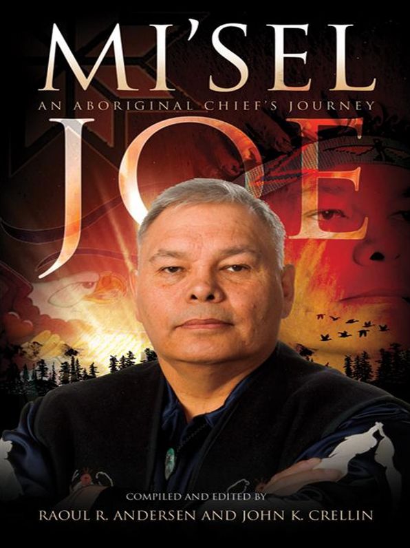 Misel Joe: An Aboriginal Chief's Journey