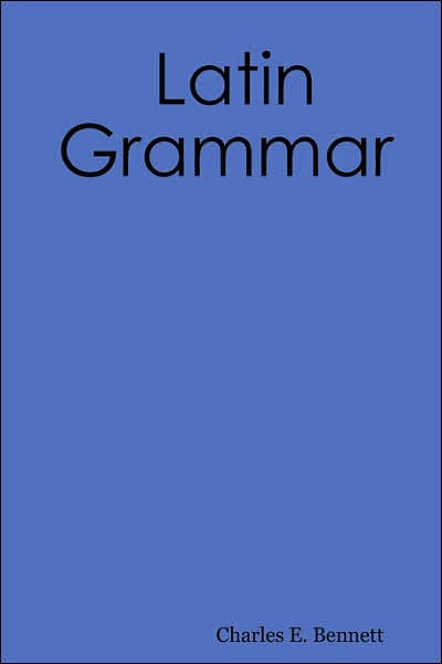 A Latin Grammar