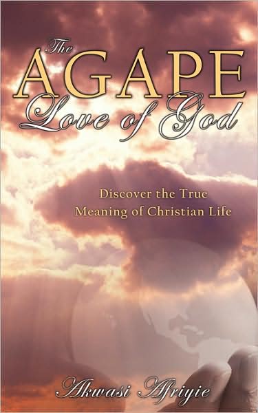 The Agape Love Of God