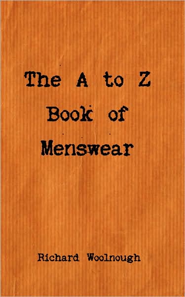 The A To Z Book Of Menswear