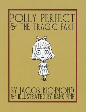 Polly Perfect and the Tragic Fart