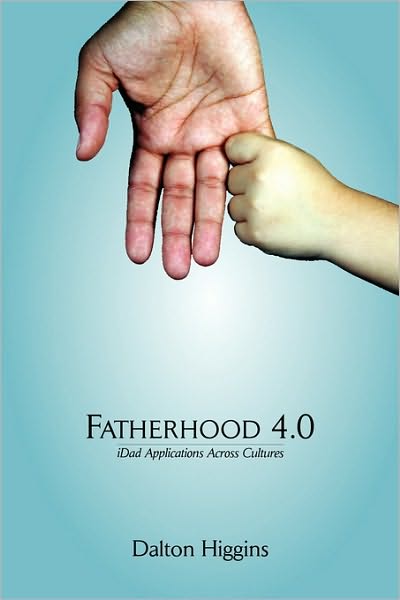 Fatherhood 4.0: New iDad Application Across Cultures
