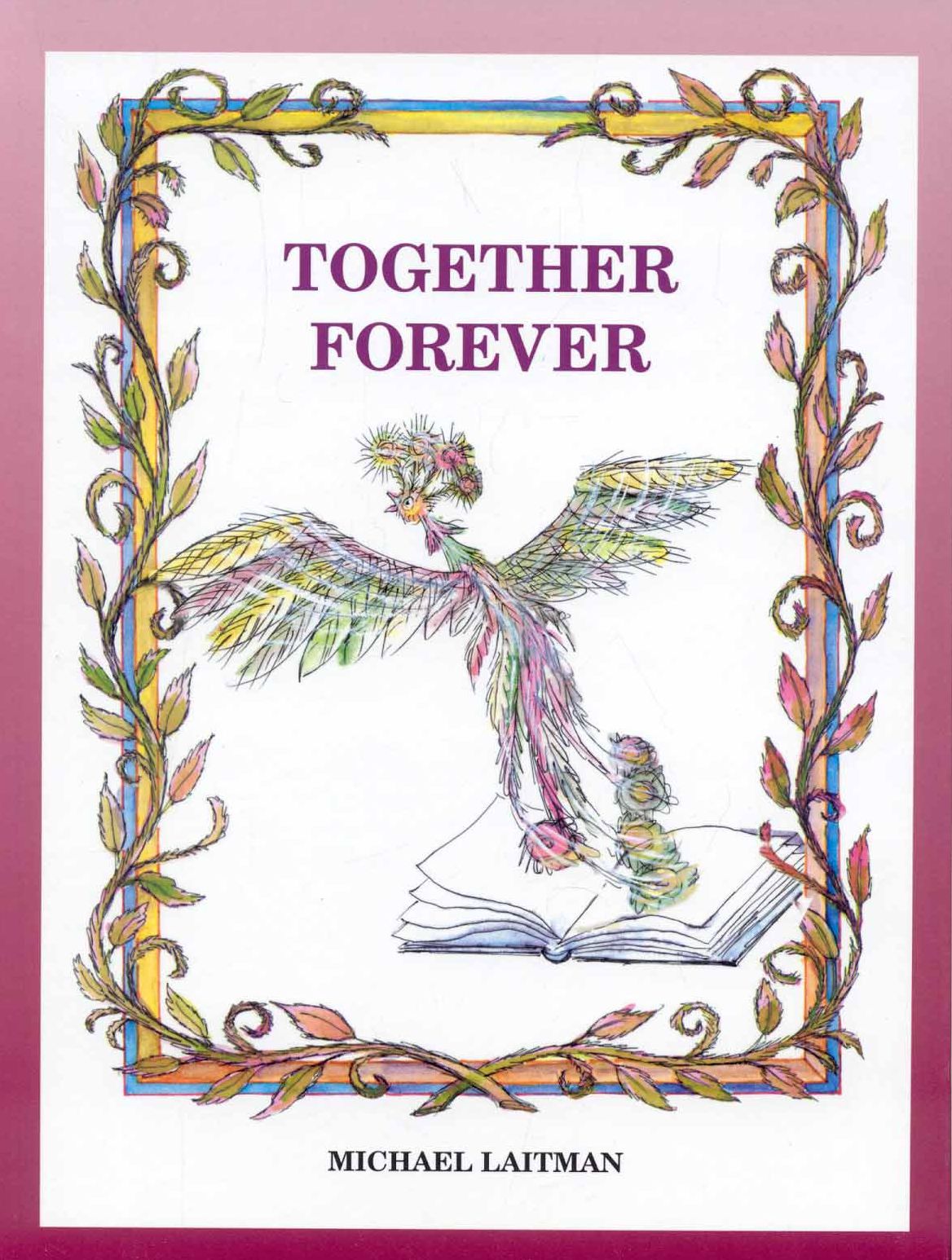 Together Forever: The story about the magician who didnt want to be Alone