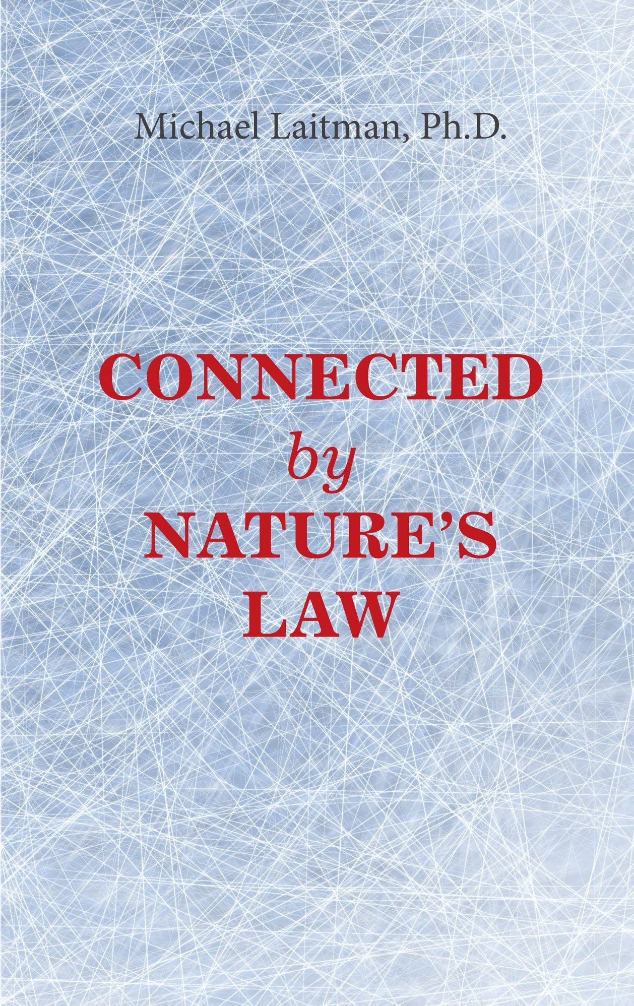 Connected by Nature's Law