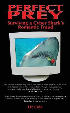 Perfect Prey: Surviving a Cyber Shark's Romantic Fraud