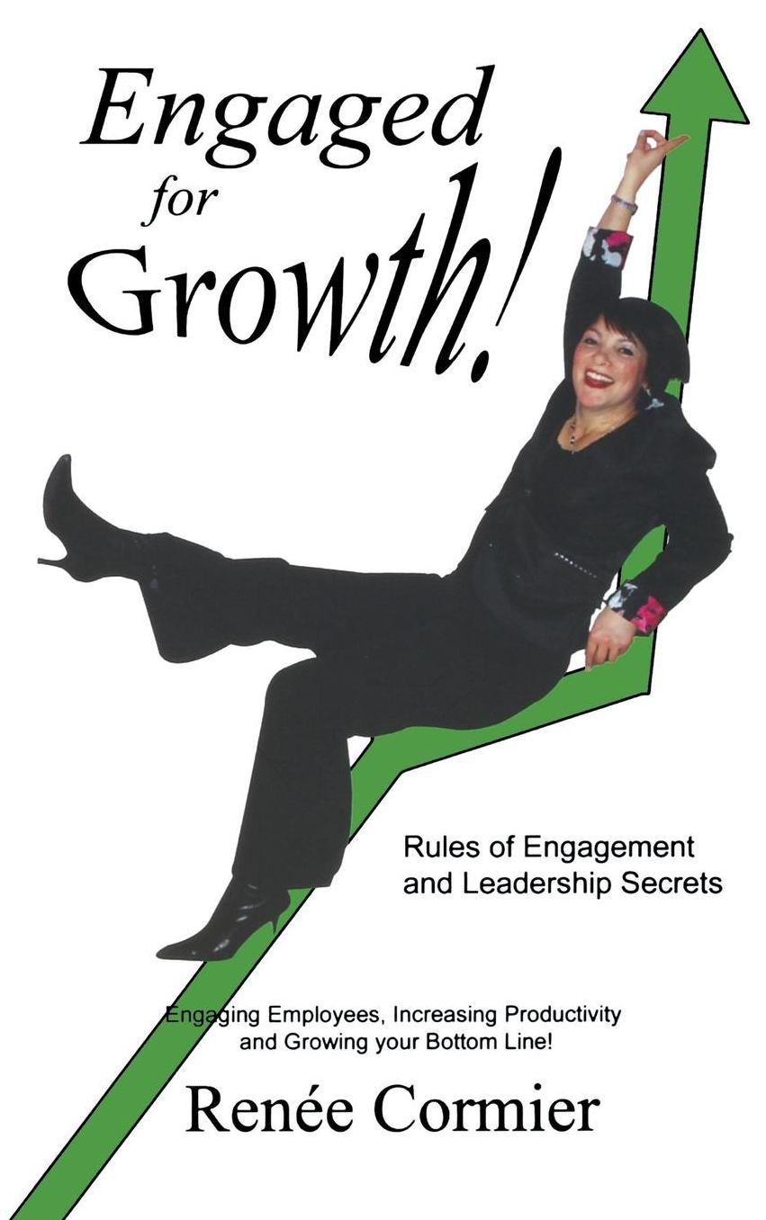 Engaged for Growth: Rules of Engagement and Leadership Secrets