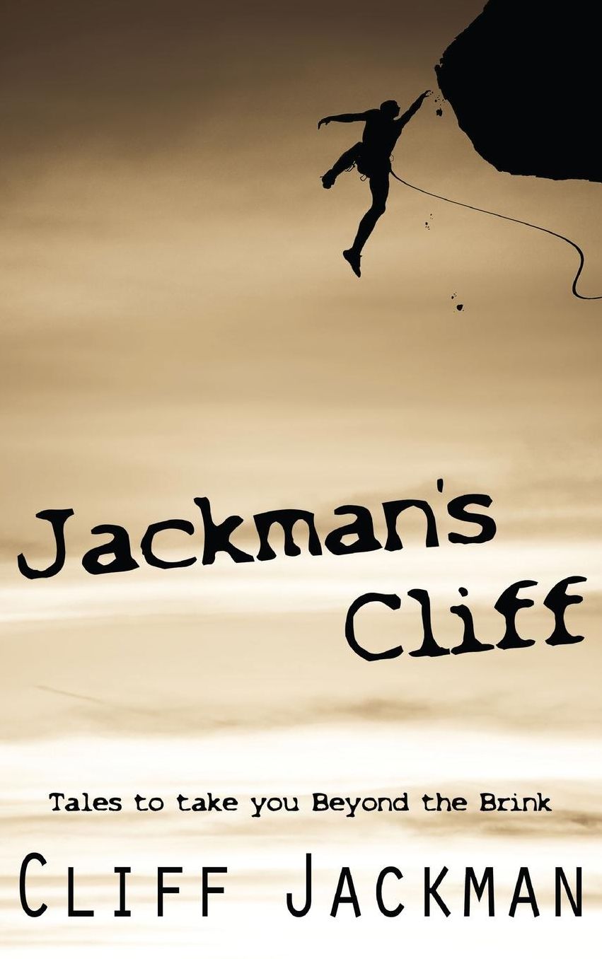 Jackman's Cliff: Tales to Take You Beyond the Brink