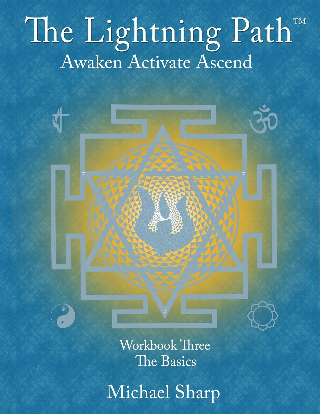 Lightning Path Workbook Three: The Basics